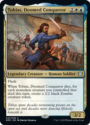 Tobias, Doomed Conqueror (Foil) (Uncommon) - 045/048