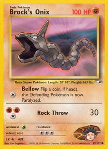 Brock's Onix (Common) - 69/132 -  Unlimited