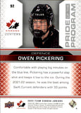 2022-23 - Owen Pickering - Team Canada Juniors Pride of the Program (Silver) - 92
