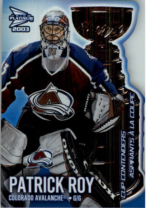 2002-03 - Patrick Roy - McDonald's Pacific Cup Contenders Die-Cuts - #2