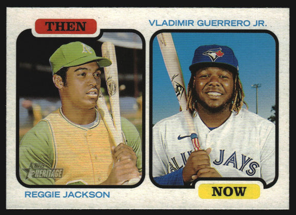 2022 - Reggie Jackson/Vladimir Guerrero Jr. - Topps Heritage Then and Now - #TANJG