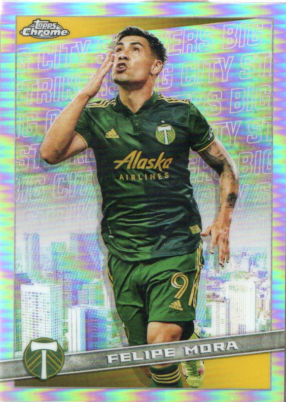 2022 - Felipe Mora - Topps Chrome MLS Big City Strikers - #BCS14