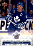 2017-18 - Doug Gilmour MM - Toronto Maple Leafs Centennial - #190