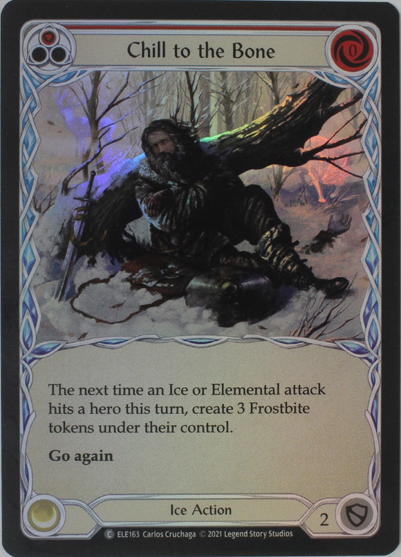 Chill to the Bone (Red) - ELE163 - 1st Edition Rainbow Foil